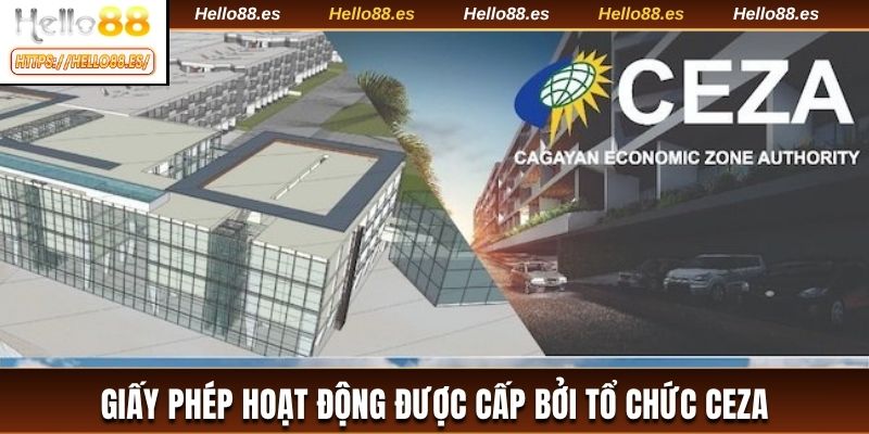 Giấy phép hoạt động được cấp bởi tổ chức CEZA